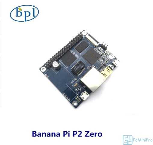 Banana Pi BPI P2 ZERO микрокомпьютер с POE и Wi-Fi на OS Linux
